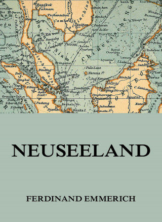 Ferdinand Emmerich: Neuseeland