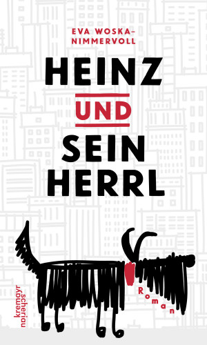 Eva Woska-Nimmervoll: Heinz und sein Herrl