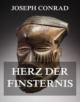 Joseph Conrad: Herz der Finsternis