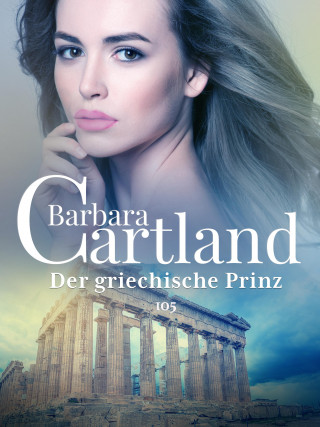 Barbara Cartland: Der griechische Prinz