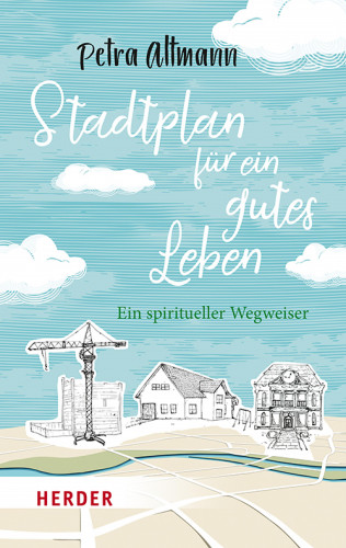 Petra Altmann: Stadtplan für ein gutes Leben