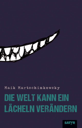 Maik Martschinkowsky: Die Welt kann ein Lächeln verändern