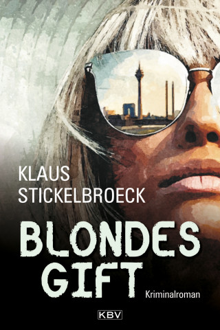 Klaus Stickelbroeck: Blondes Gift