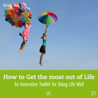 Kerstin Hack: How to Get the most out of Life