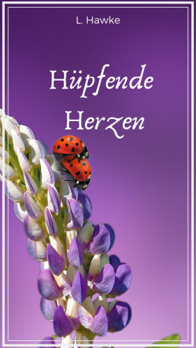 L. Hawke: Hüpfende Herzen