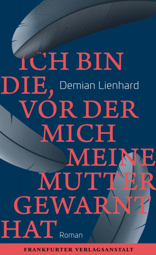 Demian Lienhard: Ich bin die, vor der mich meine Mutter gewarnt hat