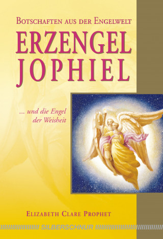 Elizabeth C Prophet: Erzengel Jophiel