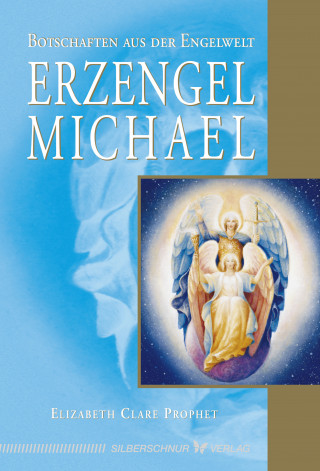 Elizabeth Clare Prophet: Erzengel Michael