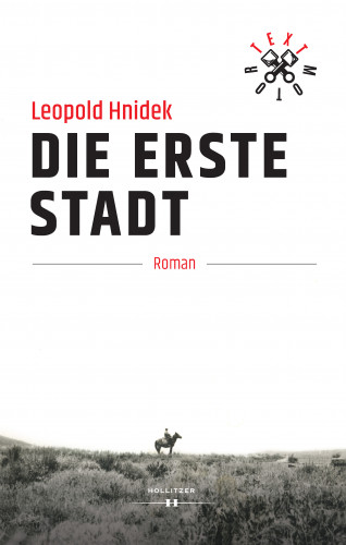 Leopold Hnidek: Die erste Stadt