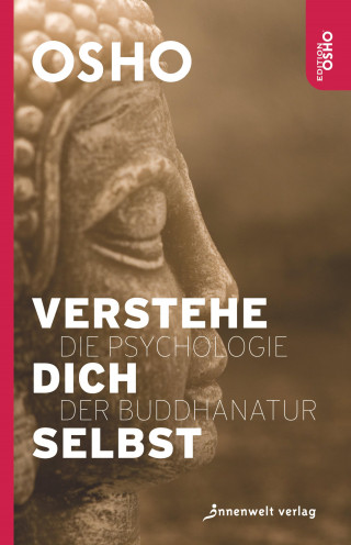 Osho: VERSTEHE DICH SELBST