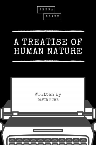 David Hume, Sheba Blake: A Treatise of Human Nature