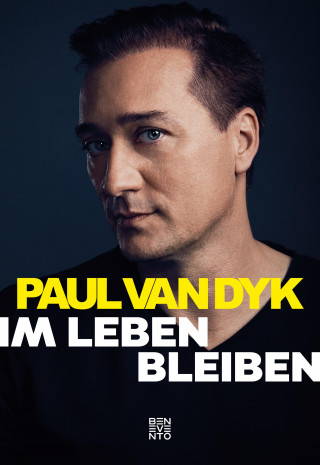 Paul van Dyk: Im Leben bleiben