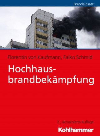 Florentin von Kaufmann, Falko Schmid: Hochhausbrandbekämpfung