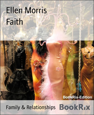 Ellen Morris: Faith
