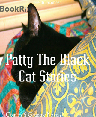 Heidi Jacobsen: Patty The Black Cat Stories