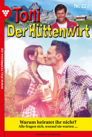 Friederike von Buchner: Warum heiratet ihr nicht?