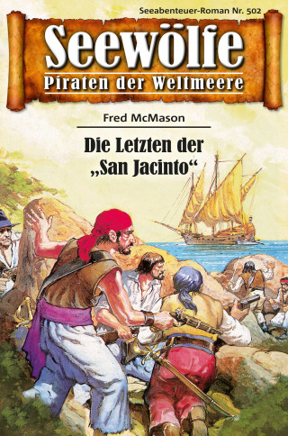 Fred McMason: Seewölfe - Piraten der Weltmeere 502