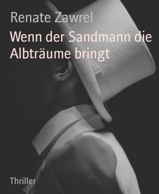 Renate Zawrel: Wenn der Sandmann die Albträume bringt