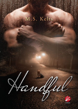 M.S. Kelts: Handful
