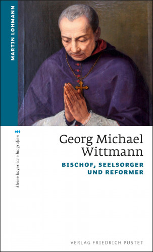 Martin Lohmann: Georg Michael Wittmann
