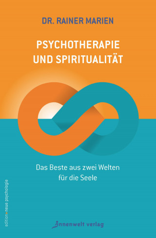 Dr. Rainer Marien: Psychotherapie und Spiritualität