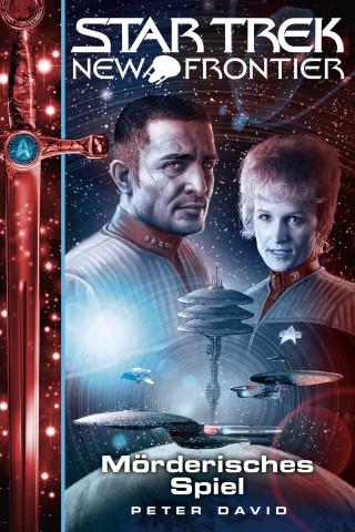 Peter David: Star Trek - New Frontier 17: Mörderisches Spiel