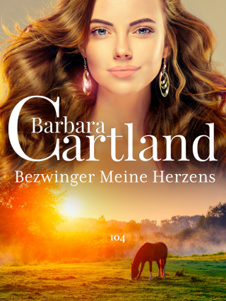 Barbara Cartland: Bezwinger Meine Herzens