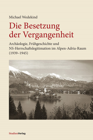 Michael Wedekind: Die Besetzung der Vergangenheit