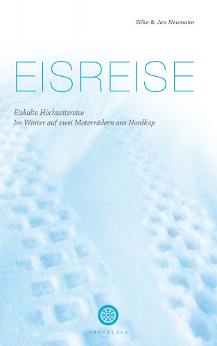 Silke Neumann, Jan Neumann: Eisreise