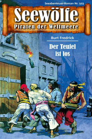 Burt Frederick: Seewölfe - Piraten der Weltmeere 503