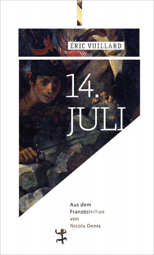 Éric Vuillard: 14. Jul
