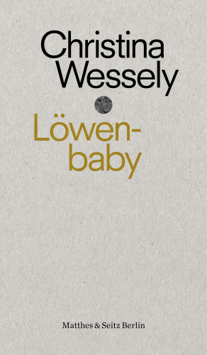 Christina Wessely: Löwenbaby