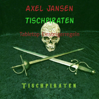 Axel Jansen: Tischpiraten