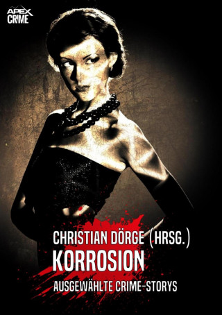 Christian Dörge, James Holding, O. H. Leslie, John G. Hill: KORROSION