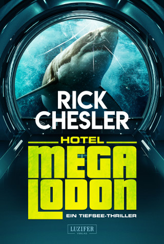Rick Chesler: HOTEL MEGALODON
