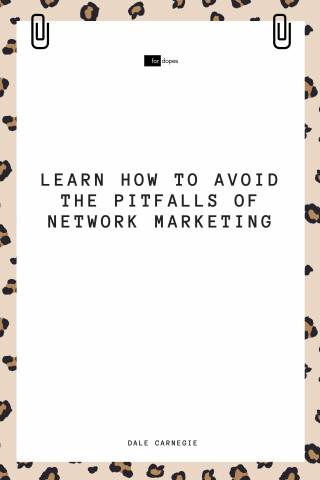 Dale Carnegie, Sheba Blake: Learn How to Avoid the Pitfalls of Network Marketing