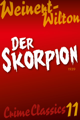 Louis Weinert-Wilton: Der Skorpion