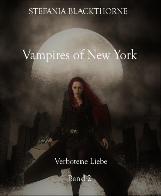 Stefania Blackthorne: Vampires of New York 2