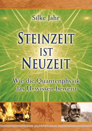 Silke Jahr: Steinzeit ist Neuzeit