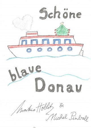 Martina Hoblitz, Michel Pinball: Schöne blaue Donau