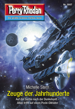 Michelle Stern: Perry Rhodan 3007: Zeuge der Jahrhunderte