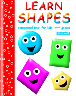 Suzy Makó: Learn Shapes