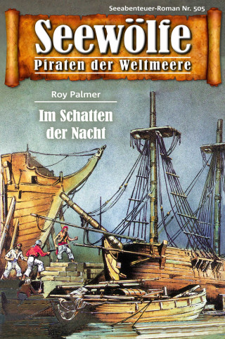 Roy Palmer: Seewölfe - Piraten der Weltmeere 505