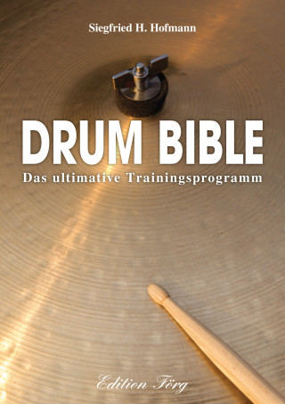 Siegfried H. Hofmann: Drum Bible