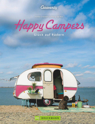 Femke Creemers, Marijn de Wijs: Happy Campers. Glück auf vier Rädern