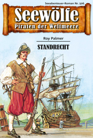 Roy Palmer: Seewölfe - Piraten der Weltmeere 506