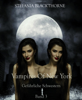 Stefania Blackthorne: Vampires of New York 3