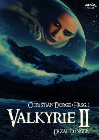 Christian Dörge, Robert E. Howard, Howard Phillips Lovecraft, L. Sprague de Camp: VALKYRIE II