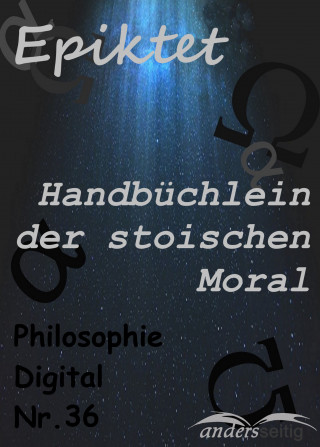 Epiktet: Handbüchlein der stoischen Moral