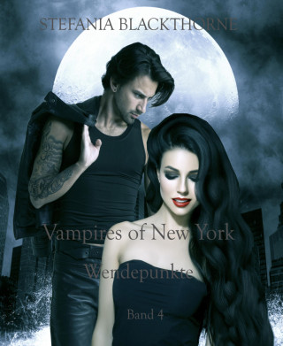 Stefania Blackthorne: Vampires of New York 4